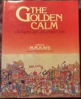 The Golden Calm. An English Lady&rsquo;s Life in Moghul Delhi