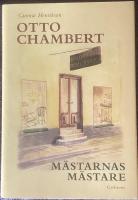 Otto Chambert : m&auml;starnas m&auml;stare