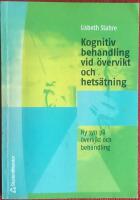 Kognitiv behandling vid &ouml;vervikt och hets&auml;tning. Ny syn p&aring; &ouml;vervikt och behandling