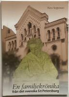 En familjekr&ouml;nika fr&aring;n det svenska S:t Petersburg