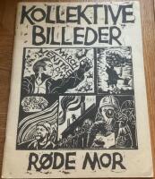 Kollektive billeder. R&oslash;de Mor