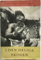 I den heliga skogen. Magi och riter hos Tomafolket