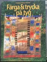 F&auml;rga & trycka p&aring; tyg