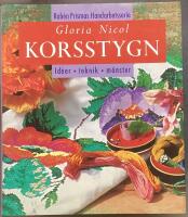 Korsstygn : id&eacute;er, teknik, m&ouml;nster