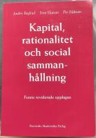 Kapital, rationalitet och social sammanh&aring;llning : en introduktion till klassisk samh&auml;llsteori