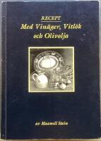Recept. Med Vin&auml;ger, Vitl&ouml;k och Olivolja