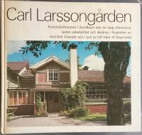 Carl Larssong&aring;rden : [en bok om Carl Larssons Sundborn]