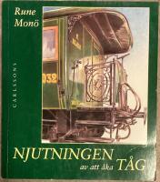 Njutningen av att &aring;ka t&aring;g