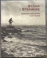 St&auml;nk i stenrike : om m&auml;nniskor, ber&auml;ttelser och bilder i Bohusl&auml;n