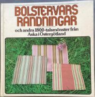 Bolstervarsrandningar och andra 1800-talsm&ouml;nster fr&aring;n Aska i &Ouml;sterg&ouml;tland