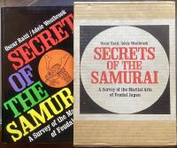 Secrets of the Samurai. A Survey of the Martial Arts of Feudal Japan