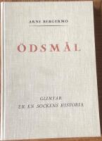 &Ouml;dsm&aring;l. Glimtar ur en sockens historis