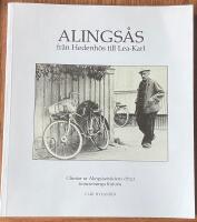 Alings&aring;s fr&aring;n Hedenh&ouml;s till Lea-Karl : glimtar ur Alings&aring;straktens drygt tiotusen&aring;riga historia