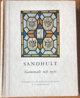Sandhult. Gammalt och nytt