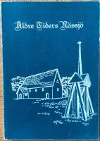 &Auml;ldre tiders N&auml;ssj&ouml;. N&auml;ssj&ouml; socken intill tiden f&ouml;r j&auml;rnv&auml;gens tillkomst