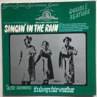 Singin&rsquo; in the Rain / It&rsquo;s Always Fair Weather. Original Soundtrack