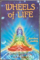 Wheels of life. A users guide to the chakra system