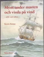 Mynt under masten och vissla p&aring; vind : Sj&ouml;liv och folktro
