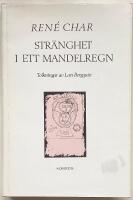 Str&auml;nghet i ett mandelregn : dikter, prosa