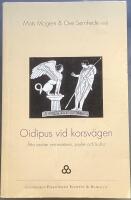 Oidipus vid korsv&auml;gen : &aring;tta ess&auml;er om existens, psyke och kultur