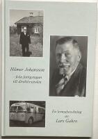 Hilmer Johansson - fr&aring;n fattigstugan till direkt&ouml;rsstolen