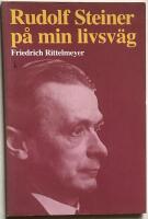 Rudolf Steiner på min livsväg