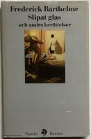 Slipat glas och andra ber&auml;ttelser