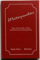 M&ouml;tespunkter : N&aring;gra professionella verktyg i interaktionistiskt f&ouml;r&auml;ndringsarbete