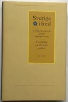 Sverige i fred - Statsmannakonst eller oppurtunism. En antologi om 1812 &aring;rs