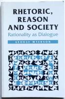 Rhetoric, Reason and Society. Rationality as Dialogue