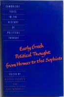 Early Greek political Tought from Homer to the Sophists