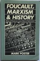 Foucault, Marxism & History. Mode of Production versus Mode of Information.