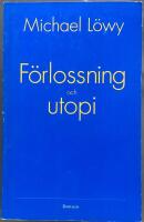 F&ouml;rlossning och utopi