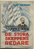 De stora skeppens redare. John E. Olson