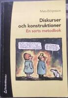 Diskurser och konstruktioner - En sorts metodbok
