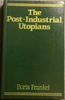 The Post-Industrial Utopians