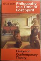 Philosophy in a Time of Lost Spirit. Essays on Contemporary Theory