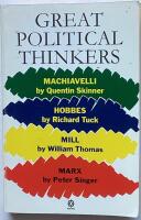 Great Political Thinkers. Machiavelli, Hobbes, Mill, Marx