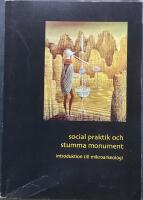 Social praktik och stumma monument. Introduktion till mikroarkeologi