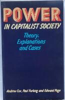 Power in Capitalist Society. Theory. Explanations and Cases