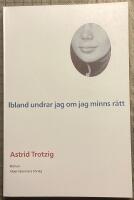 Ibland undrar jag om jag minns r&auml;tt