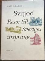 Svitjod : resor till Sveriges ursprung
