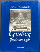 G&ouml;teborg precis som i g&aring;r : en skildring av 50- och 60-tal