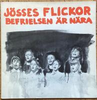 J&ouml;sses flickor - Befrielsen &auml;r n&auml;ra