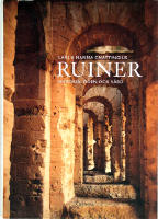 Ruiner. Historia, &ouml;den och v&aring;rd
