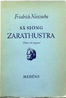 S&aring; sj&ouml;ng Zarathustra. Dikter och fragment i tolkning av Tage Thiel