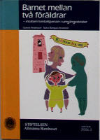 Barnet mellan tv&aring; f&ouml;r&auml;ldrar - insatsen kontaktperson i umg&auml;ngestvister
