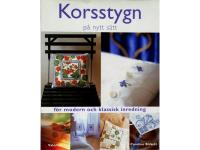 Korsstygn p&aring; nytt s&auml;tt f&ouml;r modern och klassisk inredning