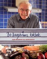 Bo Hagstr&ouml;ms kokbok. Fr&aring;n mormor till Medelhavet