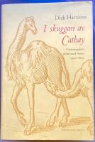 I skuggan av Cathay. V&auml;steurop&eacute;ers m&ouml;te med Asien 1400-1600